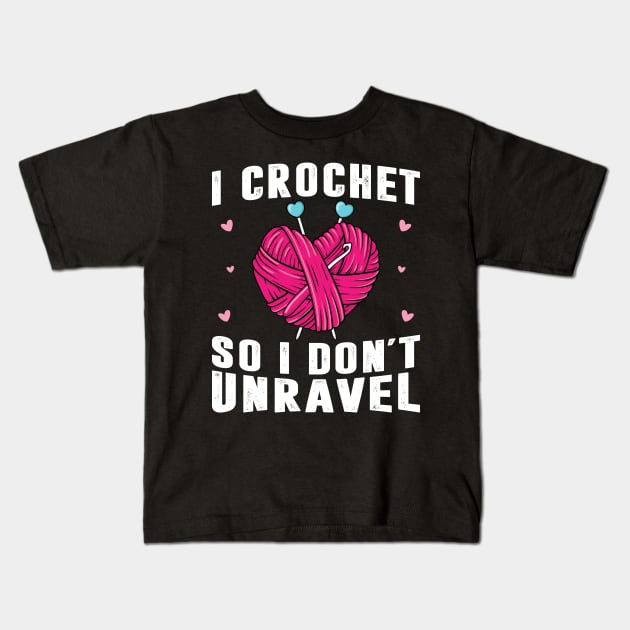 Crocheting Yarn Knitting Shirt Crocheter Unravel Women Funny Kids T-Shirt by Sowrav